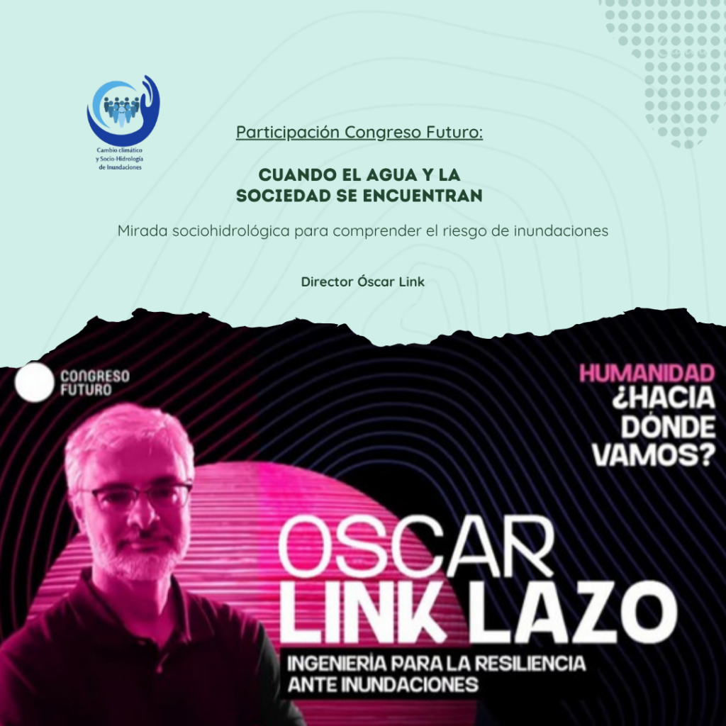 Dr. Óscar Link presentó mirada sociohidrológica sobre riesgo de inundaciones en Congreso Futuro